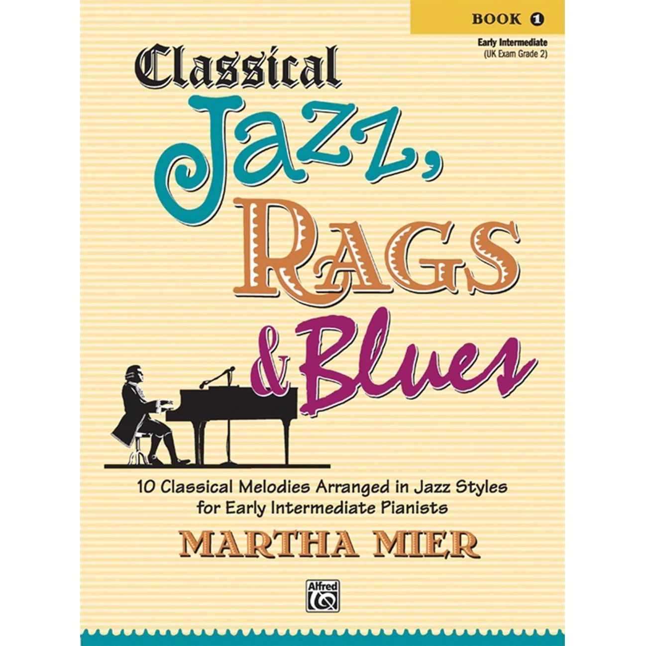 Alfred Classical Jazz Rags & Blues Book 1